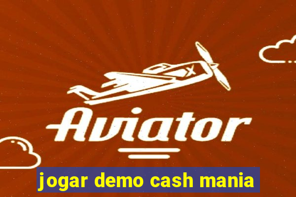 jogar demo cash mania